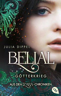 Belial - Götterkrieg / Izara Bd.5 - Dippel, Julia