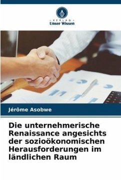 Die unternehmerische Renaissance angesichts der sozioökonomischen Herausforderungen im ländlichen Raum - Asobwe, Jérôme