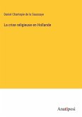 La crise religieuse en Hollande
