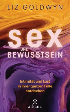 Sex und Bewusstsein - Goldwyn, Liz