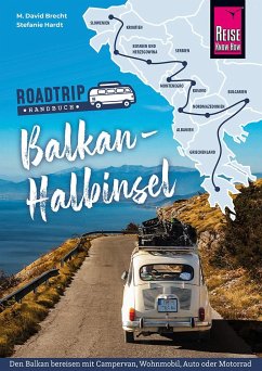 Reise Know-How Roadtrip Handbuch Balkan-Halbinsel - Brecht, M. David;Hardt, Stefanie