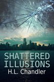 Shattered Illusions (eBook, ePUB)