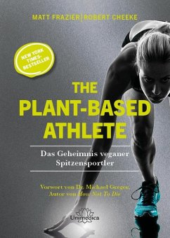 The Plant-Based Athlete (eBook, ePUB) - Frazier, Matt; Cheeke, Robert