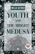 Youth And The Bright Medusa - Bild 1