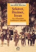 Sekavet, Hiyanet, Isyan - Cakmak, Yalcin; Özcan, Ahmet