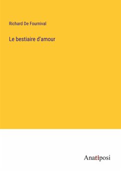 Le bestiaire d'amour - De Fournival, Richard