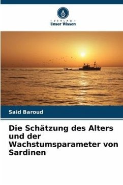 Die Schätzung des Alters und der Wachstumsparameter von Sardinen - Baroud, Said