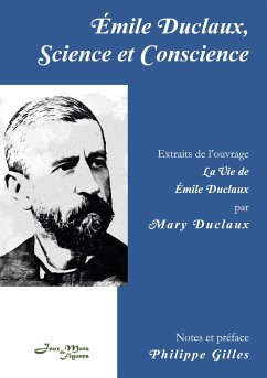 Émile Duclaux, Science et Conscience - Robinson Duclaux, Mary; Gilles, Philippe