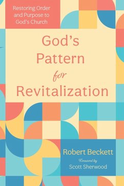 God's Pattern for Revitalization (eBook, ePUB) - Beckett, Robert