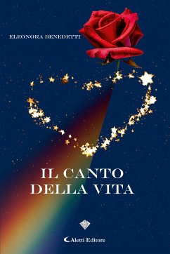 Il canto della vita (eBook, ePUB) - Benedetti, Eleonora