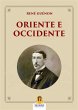 Oriente e Occidente (eBook, ePUB) - Bild 1