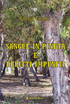 Sangue in pineta e delitti impuniti (eBook, ePUB) - Cospito, Valeria