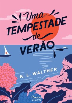 Uma tempestade de verão (eBook, ePUB) - Walther, K. L.