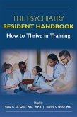The Psychiatry Resident Handbook (eBook, ePUB) The Psychiatry Resident Handbook (eBook, ePUB)