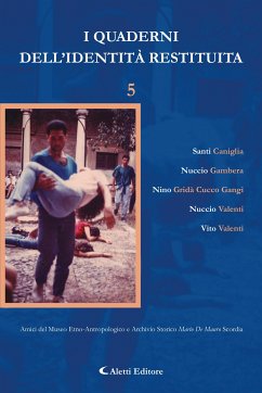 I quaderni dell'identità restituita n.5 (eBook, ePUB) - Caniglia, Santi; Gambera, Nuccio; Gridà Cucco Gangi, Nino; Valenti, Nuccio; Valenti, Vito