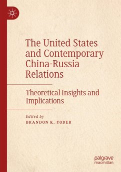 The United States and Contemporary China-Russia Relations