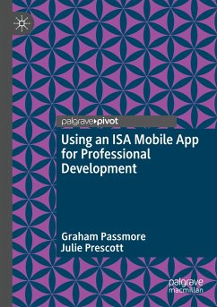Using an ISA Mobile App for Professional Development - Passmore, Graham;Prescott, Julie
