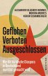 Geflohen. Verboten. Ausgeschlossen - Bild 1