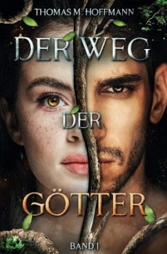 Der Weg der Götter - Hoffmann, Thomas M