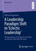 A Leadership Paradigm Shift to ¿Eclectic Leadership¿