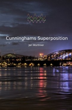 Cunninghams Superposition - Würthner, Jan