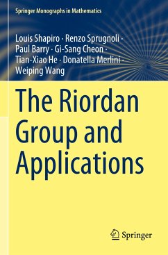 The Riordan Group and Applications - Shapiro, Louis;Sprugnoli, Renzo;Barry, Paul