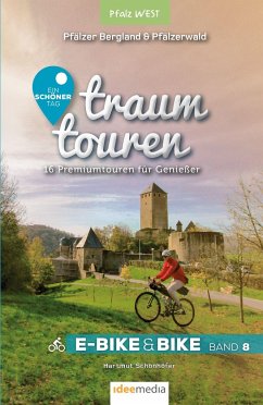 Traumtouren E-Bike und Bike Band 8 - Pfalz West - Schönhöfer, Hartmut