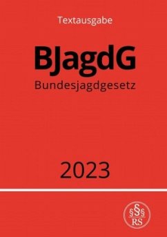 Bundesjagdgesetz - BJagdG 2023 - Studier, Ronny