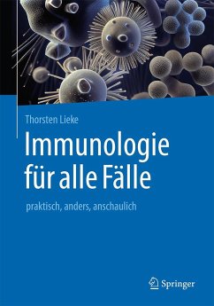 Immunologie für alle Fälle - Lieke, Thorsten