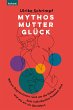 Mythos Mutterglück - Bild 1