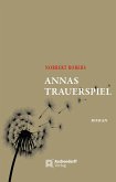 Annas Trauerspiel