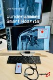 Wunderkammer Smart Hospital Wunderkammer Smart Hospital