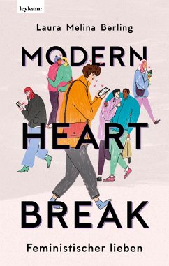 Modern Heartbreak - Feministischer lieben - Berling, Laura Melina