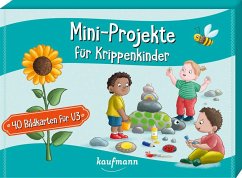 Mini-Projekte für Krippenkinder - Klein, Suse