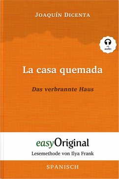 La casa quemada / Das verbrannte Haus (Buch + Audio-CD) - Lesemethode von Ilya Frank - Zweisprachige Ausgabe Spanisch-Deutsch - Dicenta, Joaquín