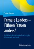 Female Leaders - Führen Frauen anders?