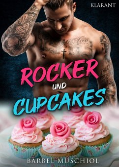 Rocker und Cupcakes. Rockerroman - Muschiol, Bärbel