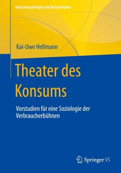 Theater des Konsums - Hellmann, Kai-Uwe