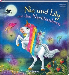 Nia und Lily und das Nachteinhorn - Kamlah, Klara