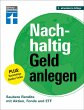 Nachhaltig Geld anlegen - Bild 1