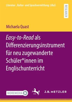 Easy-to-Read als Differenzierungsinstrument für neu zugewanderte Schüler*innen im Englischunterricht - Quast, Michaela