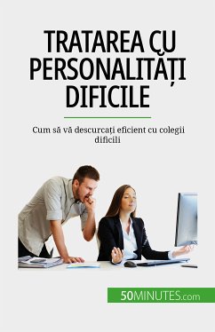 Tratarea cu personalități dificile (eBook, ePUB) - Nguyen Gateff, Hélène