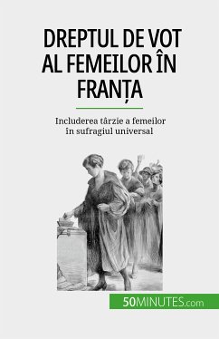 Dreptul de vot al femeilor în Franța (eBook, ePUB) - Spinassou, Rémi