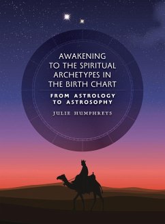 Awakening to the Spiritual Archetypes in the Birth Chart - Humphreys, Julie