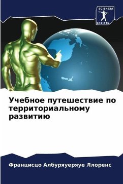 Uchebnoe puteshestwie po territorial'nomu razwitiü - Alburquerque Llorens, Francisco
