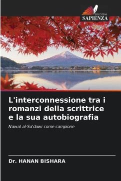 L'interconnessione tra i romanzi della scrittrice e la sua autobiografia - BISHARA, DR. HANAN