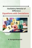 Oscillatory Behavior of Difference Equations with Deviations
