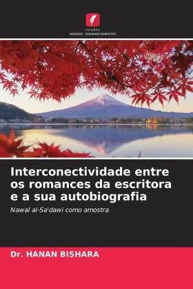 Interconectividade entre os romances da escritora e a sua autobiografia Interconectividade entre os romances da escritora e a sua autobiografia