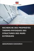 RECHERCHE DES PROPRIÉTÉS THERMO-PHYSIQUES DES STRUCTURES DES MURS EXTÉRIEURS