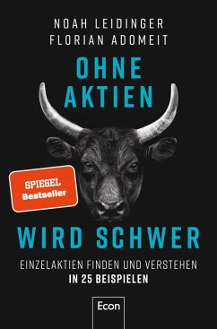 Ohne Aktien Wird Schwer (eBook, ePUB) - Leidinger, Noah; Adomeit, Florian